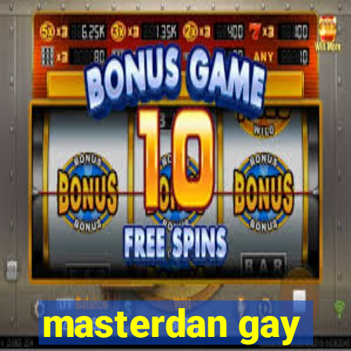 masterdan gay